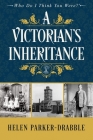 A Victorian's Inheritance Cover Image