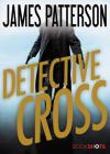 Detective Cross (Bookshots) By James Patterson Cover Image