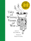 Tales of Whimsy, Verses of Woe By Tim Deroche, Daniel González (Illustrator) Cover Image