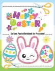 Happy Easter Cut and Paste Workbook for Preschool: Happy Easter Activity book for Kids By Sally Peyre Cover Image