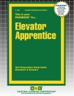 Elevator Apprentice (Career Examination #4061) By Passbooks (Compiled by) Cover Image