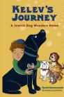 Kelev's Journey: A Jewish Dog Wanders Home By David Hammerstein Cover Image