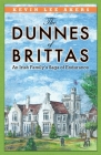 The Dunnes of Brittas: An Irish Family's Saga of Endurance By Kevin Lee Akers Cover Image