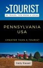 Greater Than a Tourist- Pennsylvania: Emily Vincent By Greater Than a. Tourist, Emily Vincent Cover Image