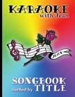Karaoke Songbook by Title Cover Image