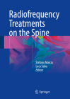 Radiofrequency Treatments on the Spine By Stefano Marcia (Editor), Luca Saba (Editor) Cover Image