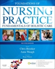 Foundations of Nursing Practice: Fundamentals of Holistic Care By Chris Brooker, Anne Waugh Cover Image