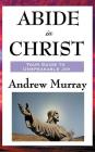 Abide in Christ By Andrew Murray Cover Image