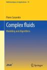 Complex Fluids: Modeling and Algorithms Cover Image