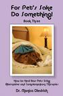 For Pet's Sake, Do Something! Book 3 By Monica Diedrich Cover Image