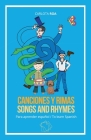 Canciones y rimas para aprender español / Songs and Rhymes to Learn Spanish By Carlota Roa, Genaro M. Roa (Text by (Art/Photo Books)) Cover Image