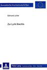Zur Lyrik Brechts: Aspekte Ihrer Dialektik Und Kommunikativitaet (Europaeische Hochschulschriften / European University Studie #732) By Edmund Licher Cover Image
