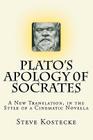 Plato's Apology of Socrates: A New Translation, in the Style of a Cinematic Novella Cover Image
