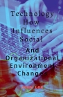 Technology How Influences Social By John Lok Cover Image