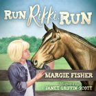 Run Rikki Run By Margie Fisher, Janet Griffin-Scott (Illustrator) Cover Image