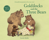 Goldilocks and the Three Bears By Gerda Muller Cover Image