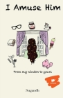 I Amuse Him By Sugandh Cover Image