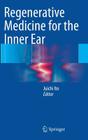 Regenerative Medicine for the Inner Ear Cover Image