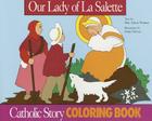 Our Lady of La Salette Coloring Book: A Catholic Story Coloring Book Cover Image