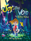 Joy N'the Void By Kristina Walker, Ying Hui Tan (Illustrator) Cover Image