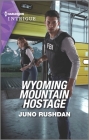 Wyoming Mountain Hostage By Juno Rushdan Cover Image