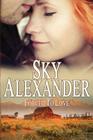 Forced to Love (Historical Romance Collection): The Fires of Love & Hate By Sky Alexander Cover Image