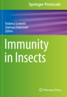 Immunity in Insects (Springer Protocols Handbooks) By Federica Sandrelli (Editor), Gianluca Tettamanti (Editor) Cover Image