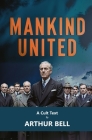 Mankind United By Arthur Bell Cover Image
