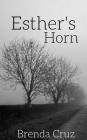 Esther's Horn By Brenda Cruz Cover Image