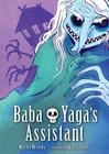 Baba Yaga's Assistant By Marika McCoola, Emily Carroll (Illustrator) Cover Image