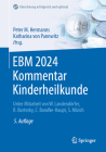Ebm 2024 Kommentar Kinderheilkunde: Kompakt: Mit Punktangaben, Eurobeträgen, Ausschlüssen, Goä Hinweisen Cover Image