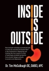 Inside is Outside: How stomach acid plays an essential role in Leaky Gut and why the Gastro-Test(R) is the missing link in diagnosing and By Tim McCullough Cover Image