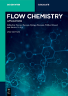 Flow Chemistry - Applications (de Gruyter Textbook) By Ferenc Darvas (Editor), György Dormán (Editor), Volker Hessel (Editor) Cover Image