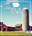 Iowa (States) By Angie Swanson, Bridget Parker Cover Image