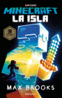 Minecraft: La isla / Minecraft: The island By Max Brooks Cover Image