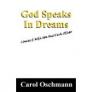 God Speaks in Dreams: Connect with Him and Each Other By Carol Oschmann Cover Image
