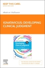 Developing Clinical Judgment Elsevier eBook on Vitalsource (Retail Access Card) By Donna D. Ignatavicius Cover Image