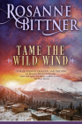 Tame the Wild Wind By Rosanne Bittner Cover Image