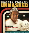 Unmasked: Bernie Parent and the Broad Street Bullies Cover Image