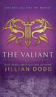 The Valiant (Spy Girl #4) By Jillian Dodd Cover Image