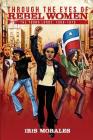 Through the Eyes of Rebel Women: The Young Lords, 1969-1976 Cover Image