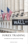Forex Trading: Introduction aux opérations de change By Stefan Ruf Cover Image