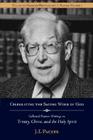 Celebrating the Saving Work of God: Collected Shorter Writings of J.I. Packer on the Trinity, Christ, and the Holy Spirit (Shorter Writings of J. I. Packer #1) By J. I. Packer, Jim Lyster (Editor) Cover Image