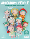Little Luna’s Crochet Diaries : 16 storybook characters of Luna and her friends by Amigurumei Cover Image