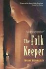 The Folk Keeper By Franny Billingsley Cover Image