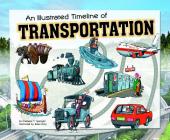 An Illustrated Timeline of Transportation (Visual Timelines in History) Cover Image