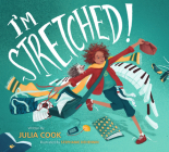 I'm Stretched By Julia Cook, Stephanie Dehennin (Illustrator) Cover Image