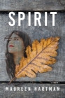 Spirit By Maureen Hartman Cover Image