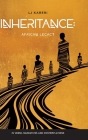 Inheritance: African Legacy in Verse, Narratives and Contemplations Cover Image