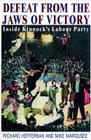 Defeat from the Jaws of Victory: Inside Kinnock's Labour Party By Richard Heffernan, Mike Marqusee Cover Image